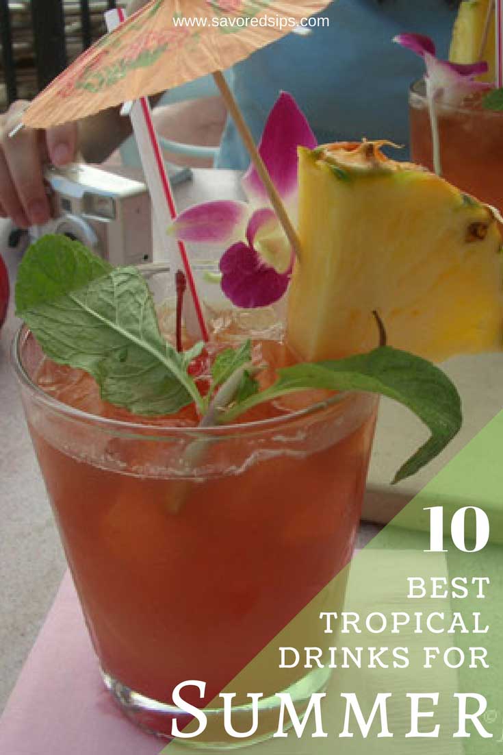 besttropicaldrinksforsummer Savored Sips