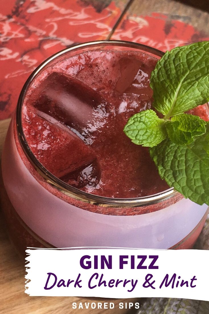 Dark Cherry & Mint Gin Fizz Savored Sips